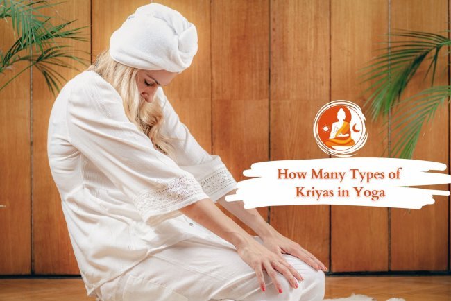 Understanding the Types of Kriyas in Yoga: A Deep Dive