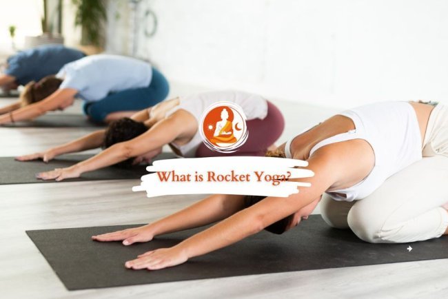 Rocket Yoga Explained: A Guide to Its Techniques and Benefits