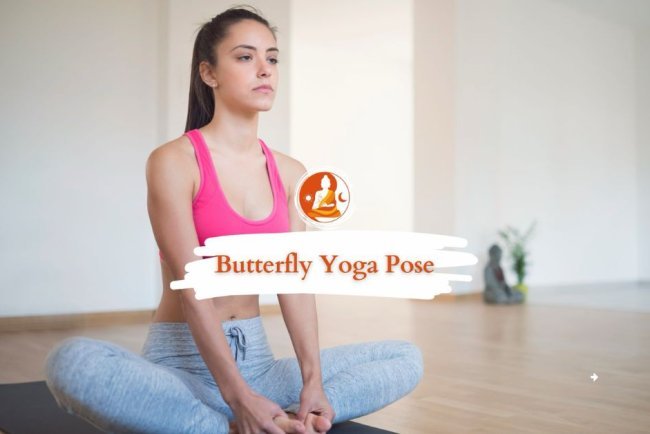 Butterfly Yoga Pose: Sequences, Variations, Benefits
