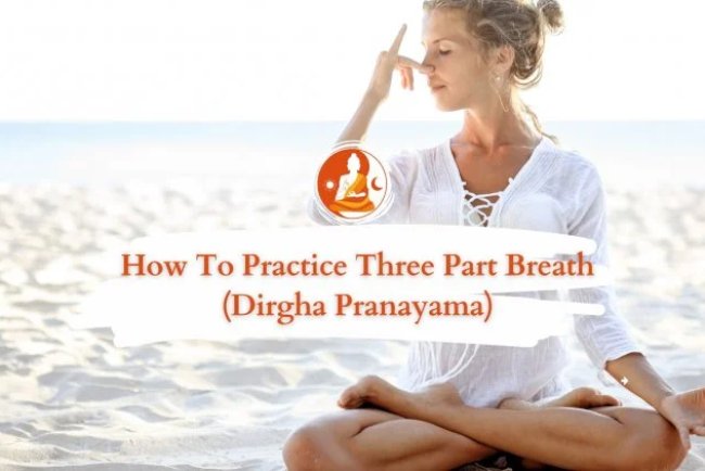 How to Practice Three-Part Breath: A Step-by-Step Guide
