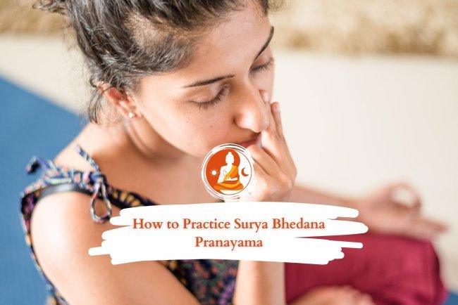 How to Practice Surya Bhedana Pranayama: Benefits and Techniques