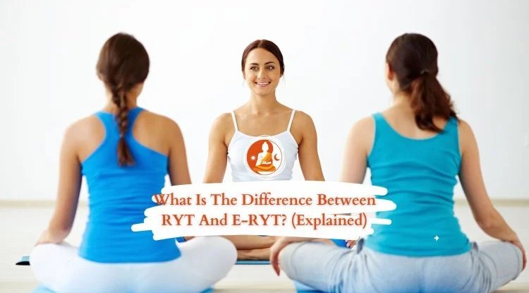 Eyf Rit What is the Difference Between RYT and E-RYT?